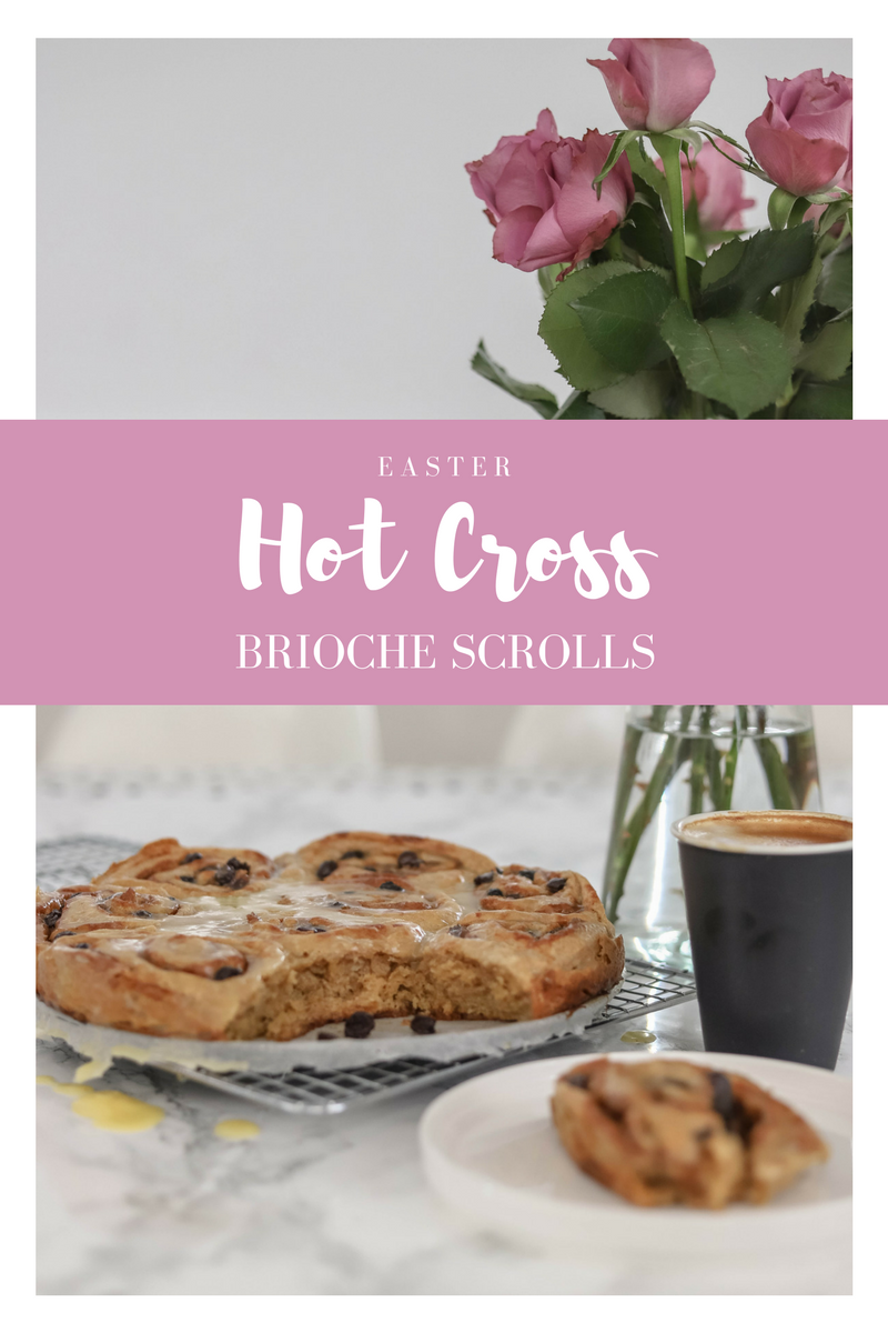 The Style Aesthetic | Hot Cross Brioche Scroll Recipe | NZ Lifestyle Blog