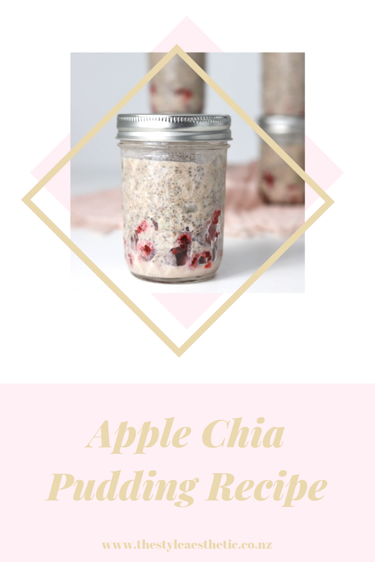 Apple Chia Pudding Recipe | Clean Eating | The Style Aesthetic NZ Lifestyle Blog